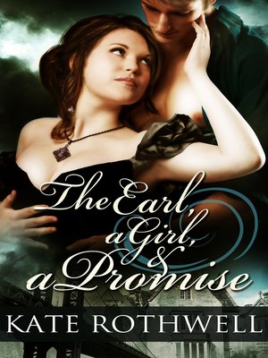 cover image of The Earl, a Girl, and a Promise